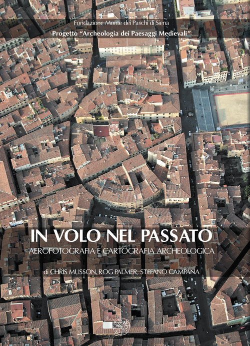 In volo nel passato. Aerografia e cartografia archeologica