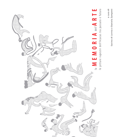 La memoria dell'arte. Le pitture rupestri dell'Acacus tra passato e futuro