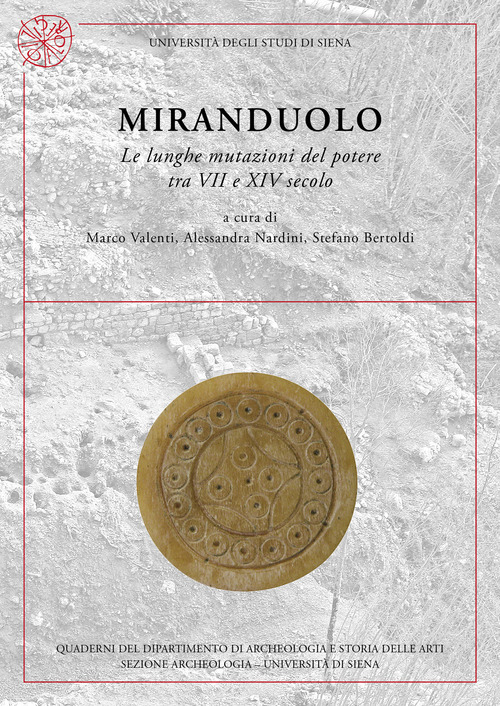 Miranduolo. Le lunghe mutazioni del potere tra VII e XIV secolo