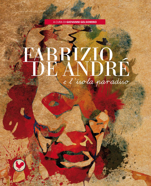 Fabrizio De André e l'isola paradiso