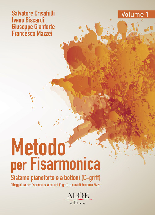 Metodo per fisarmonica. Sistema pianoforte e a bottoni (C-griff). Ediz. italiana e inglese