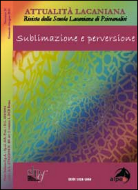 Attualità lacaniana. Rivista della Scuola Lacaniana di Psicoanalisi