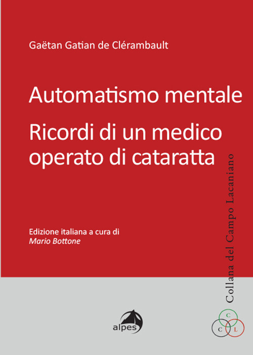 Automatismo mentale. Ricordi di un medico operato di cataratta