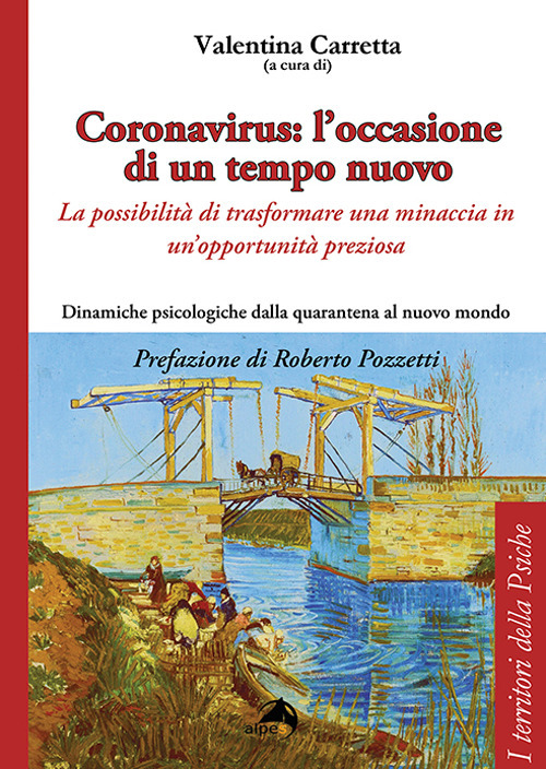 Coronavirus: l'occasione di un tempo nuovo. La possibilit&agrave; di trasformare una minaccia in un'opportunit&agrave; preziosa. Dinamiche psicologiche dalla quarantena al nuovo mondo