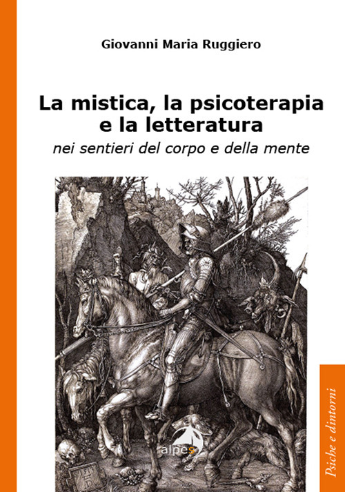 La mistica, la psicoterapia e la letteratura. nei sentieri del corpo e della mente