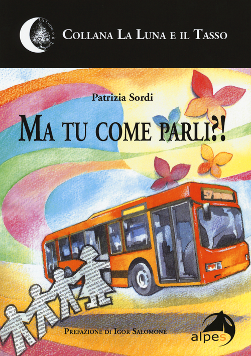 Ma tu come parli?!