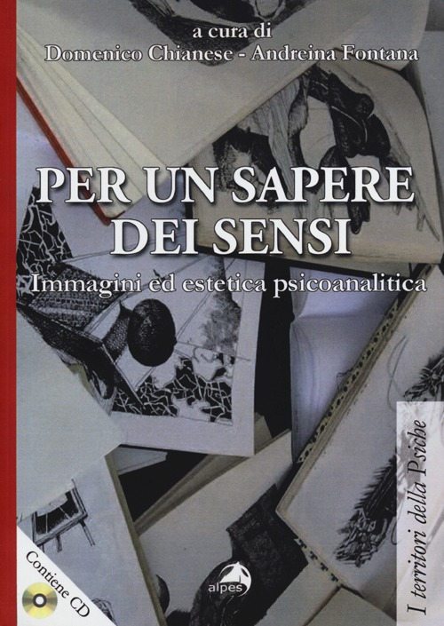 Per un sapere dei sensi. Immagini ed estetica psicoanalitica