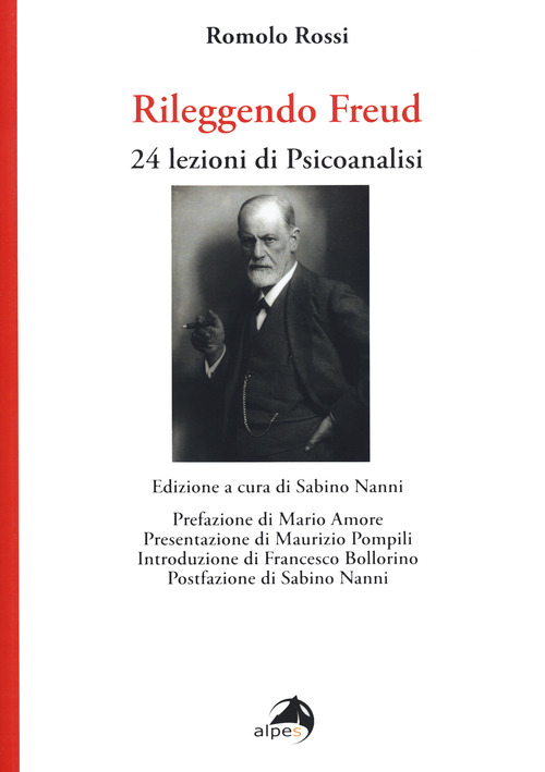 Rileggendo Freud . 24 lezioni di psicoanalisi