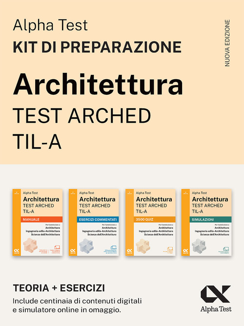 Alpha Test Architettura ARCHED, TIL-A 2026-2027. Kit di preparazione. Per test di ammissione universitari
