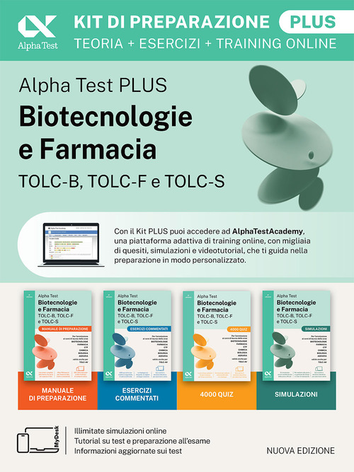Alpha Test Biotecnologie e Farmacia TOLC-B, TOLC-F e TOLC-S 2026-2027. Kit di preparazione Plus. Per test di ammissione universitari, anche per TOLC-AV