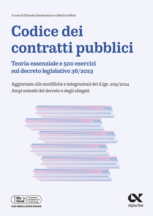Alpha Test. Codice dei contratti pubblici. Teoria ed esercizi. Per il superamento dei concorsi della pubblica amministrazione