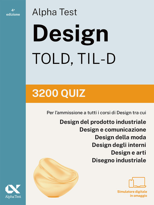 Alpha Test Design TOLD, TIL-D 2026-2027. 3200 quiz. Per test di ammissione universitari