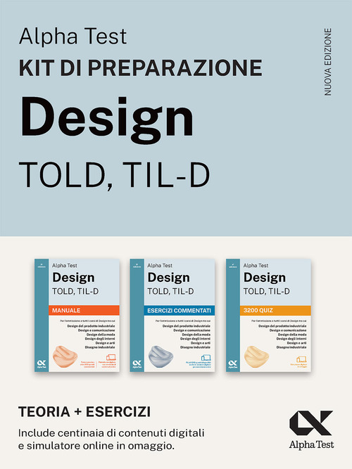 Alpha Test Design TOLD, TIL-D 2026-2027. Kit di preparazione. Per test di ammissione universitari