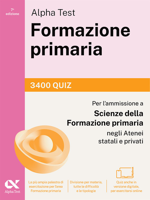 Alpha Test Formazione primaria 2026-2027. 3400 quiz. Per il test di ammissione a Scienze della Formazione Primaria