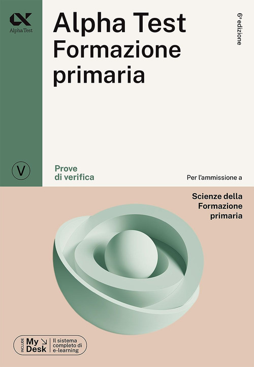 Alpha Test Formazione Primaria. Prove di verifica. Ediz. MyDesk