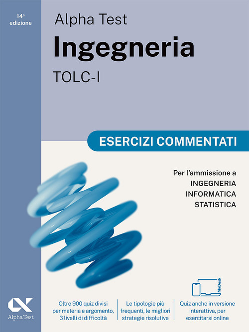 Alpha Test Ingegneria TOLC-I 2026-2027. Esercizi commentati. Per test di ammissione universitari