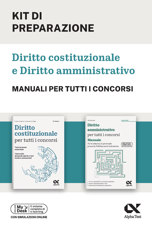 Alpha Test. Kit di preparazione Diritto costituzionale e amministrativo. Manuali per tutti i concorsi. Per il superamento dei concorsi della pubblica amministrazione
