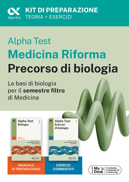 Alpha Test Medicina Riforma Precorso di Biologia. Edizione 2025. Per esami di ammissione universitaria e primo semestre di Medicina. Con piattaforma di e-learning MyDesk