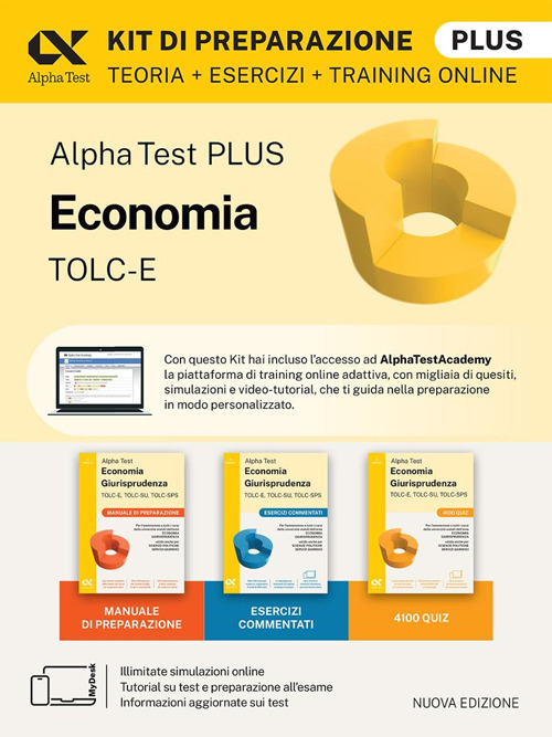 Alpha Test Plus. Economia. Giurisprudenza TOLC-E, TOLC-SU, TOLC-SPS 2026-2027. Kit di preparazione Plus. Per test di ammissione universitari. Con piattaforma online