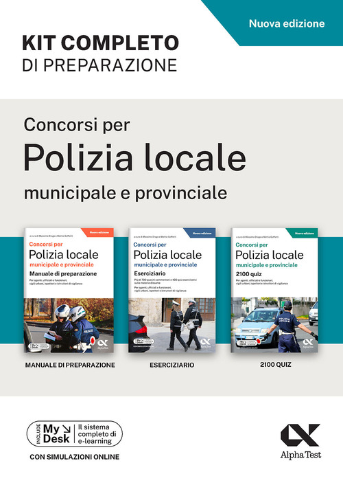 Concorsi per Polizia Locale municipale e provinciale. Kit completo di preparazione. Edizione 2026-2027. Per concorsi pubblici