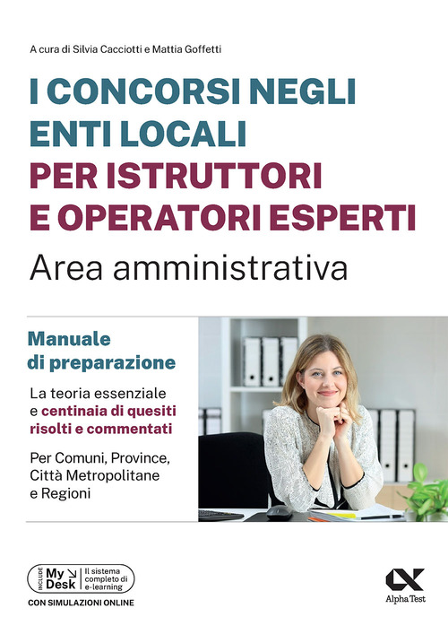 I concorsi negli enti locali per istruttori e operatori esperti. Area amministrativa. Manuale di preparazione