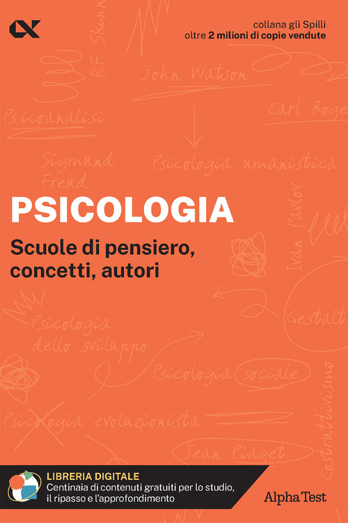 Psicologia. Scuole di pensiero, concetti, autori