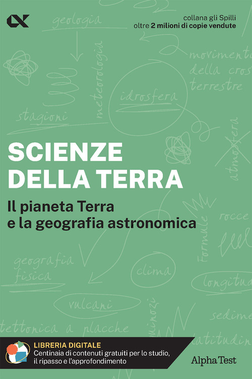 Scienze della Terra. Il pianeta Terra e la geografia astronomica