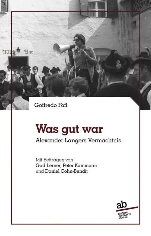 Was gut war Alexander Langers Vermächtnis