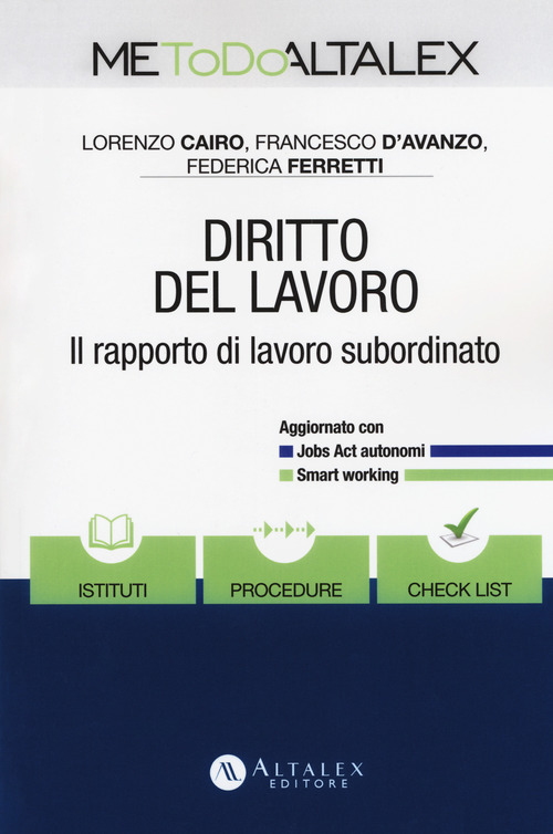 Diritto del lavoro. Il rapporto di lavoro subordinato