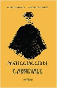 Pasticciaccio di carnevale. Che fine ha fatto Coriannol&oacute;?