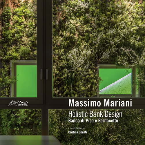 Massimo Mariani. Holistic Bank Design. Banca di Pisa e Fornacette