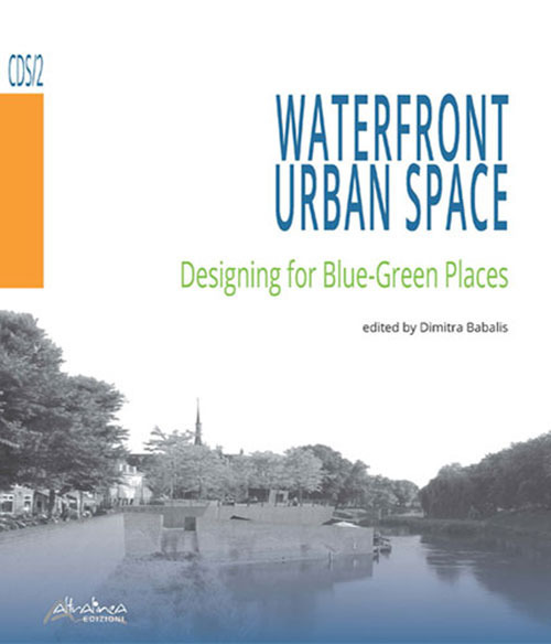 Waterfront urban space. Designing for Blue-Green Places