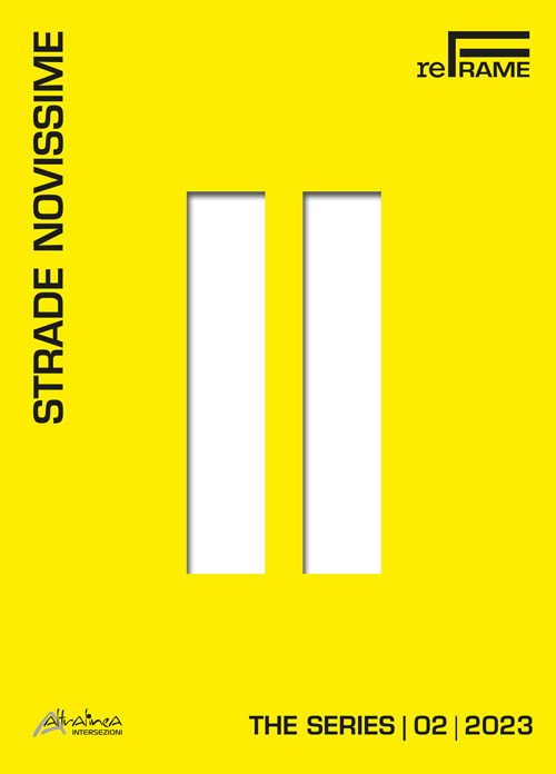 Strade novissime. The series