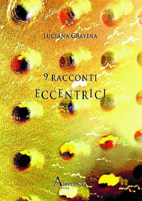 9 racconti eccentrici
