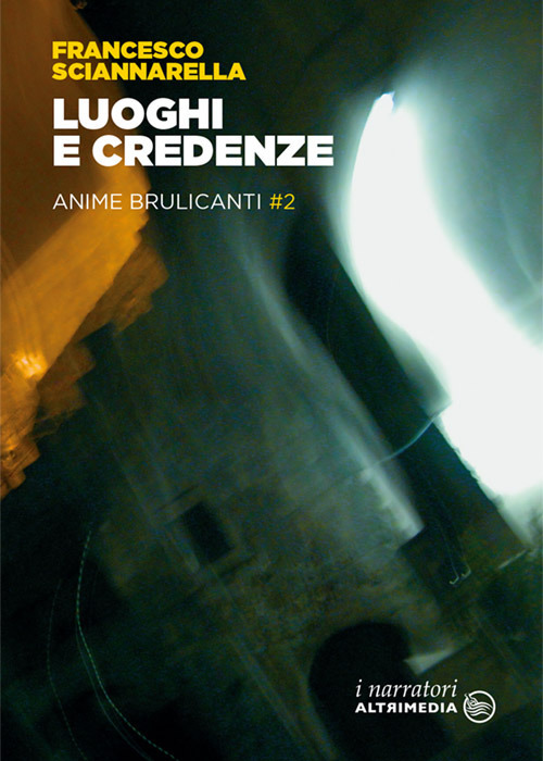 Luoghi e credenze. Anime brulicanti