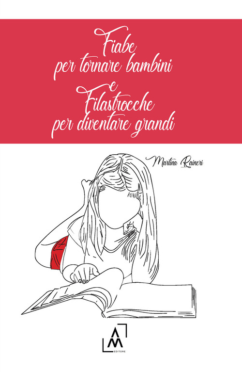 Fiabe per tornare bambini e filastrocche per diventare grandi