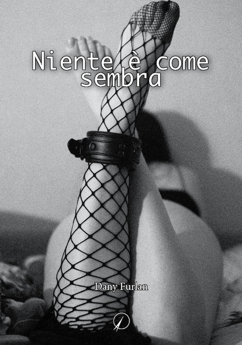 Niente &egrave; come sembra