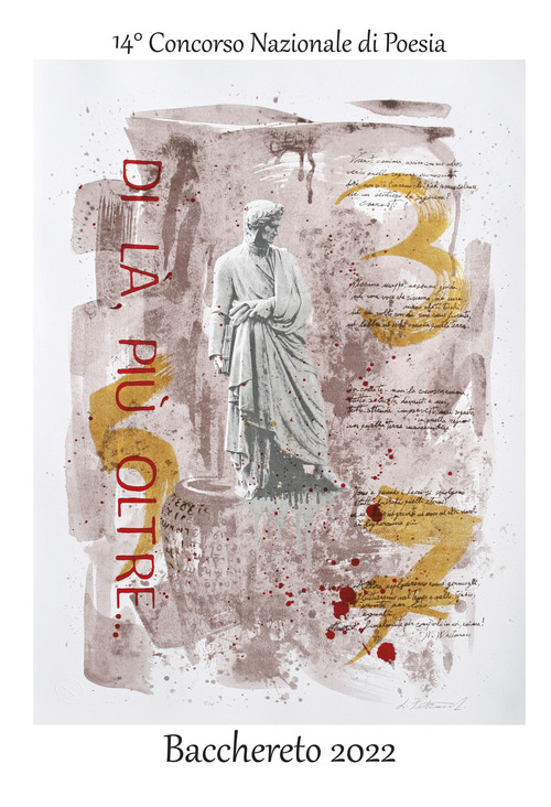 Di l&agrave;, pi&ugrave; oltre... 14&deg; concorso nazionale di poesia Bacchereto 2022
