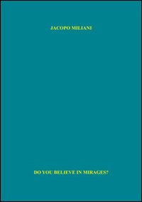 Do you believe in mirages?