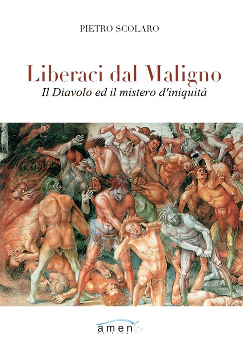 Liberaci dal maligno. Teologia e pastorale di demonologia