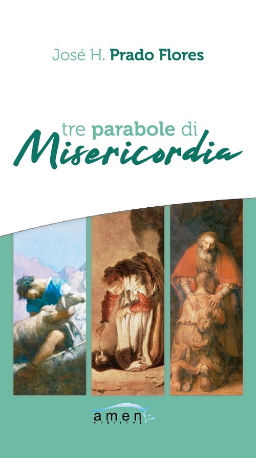 Tre parabole di misericordia