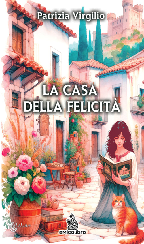 La casa della felicit&agrave;