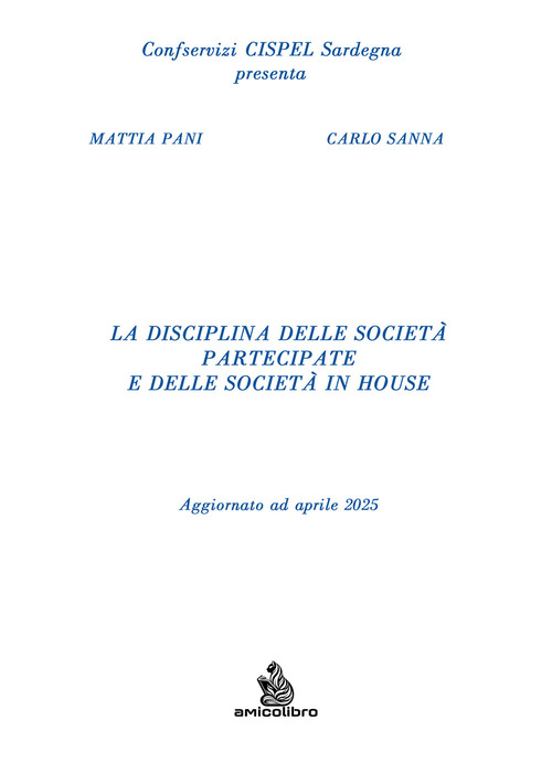La disciplina delle società partecipate e delle società in house. Aggiornato ad aprile 2025