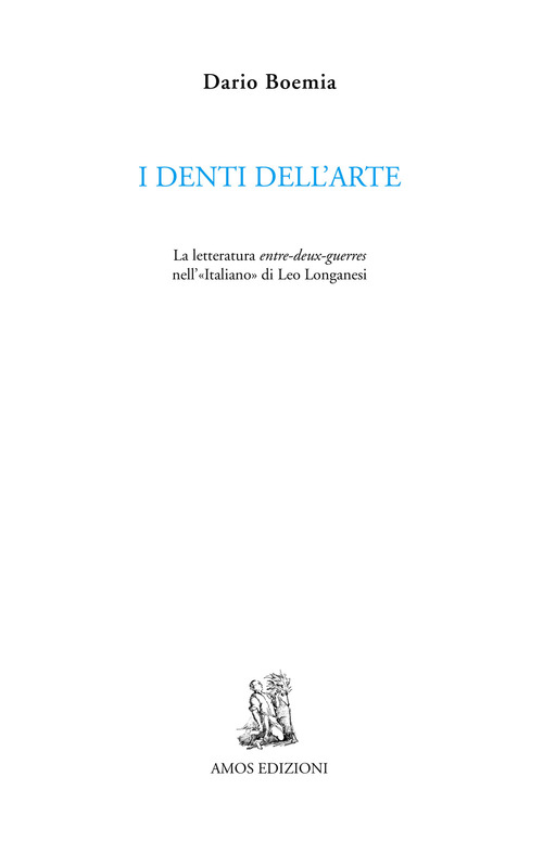 I denti dell'arte. La letteratura entre-deux-guerres nell'«Italiano» di Leo Longanesi