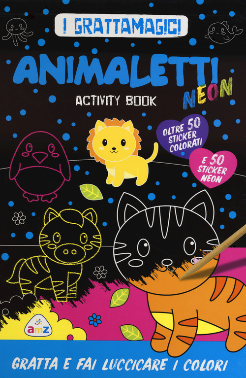 Animaletti neon. I grattamagici