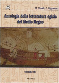 Antologia della letteratura egizia del Medio Regno