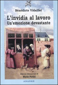 L'invidia al lavoro. Un'emozione devastante