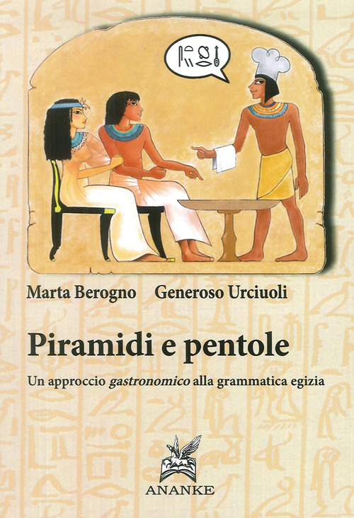 Piramidi e pentole. Un approccio gastronomico alla grammatica egizia