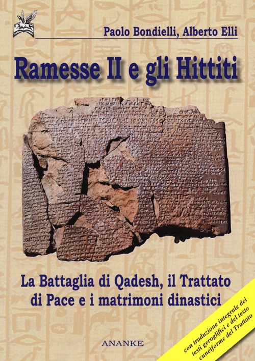 Ramesse II e gli Hittiti. La battaglia di Qadesh, il trattato di pace e i matrimoni dinastici