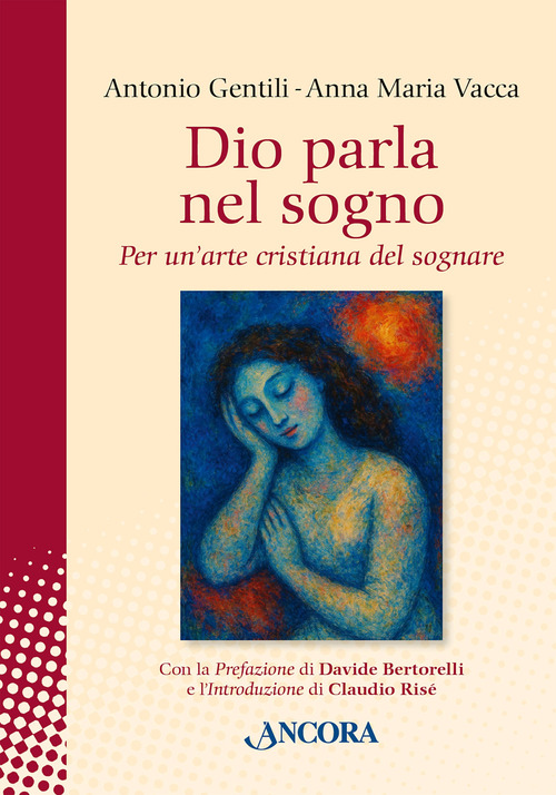 Dio parla nel sogno. Per un'arte cristiana del sognare